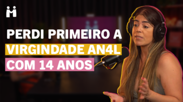 Bruna Surfistinha fala sobre como perdeu a virgindade