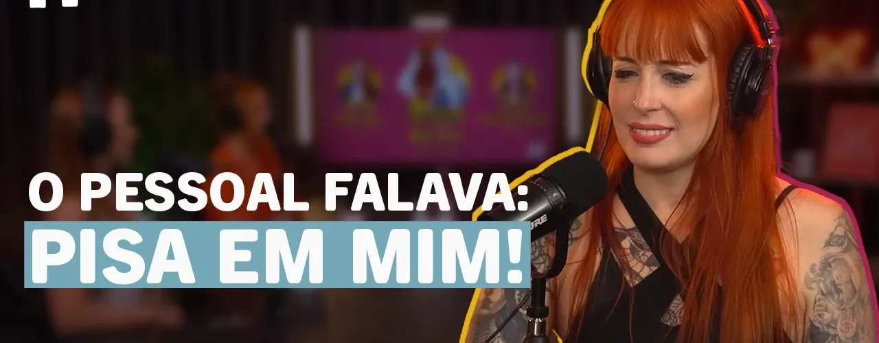 Mel Fire: o pessoal falava, pisa e mim